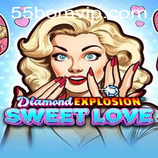 Discover the Thrills of DiamondExplosionSweetLove - A Game That Shines Bright